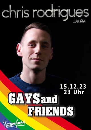Gays and Friends mit Chris Rodrigues
